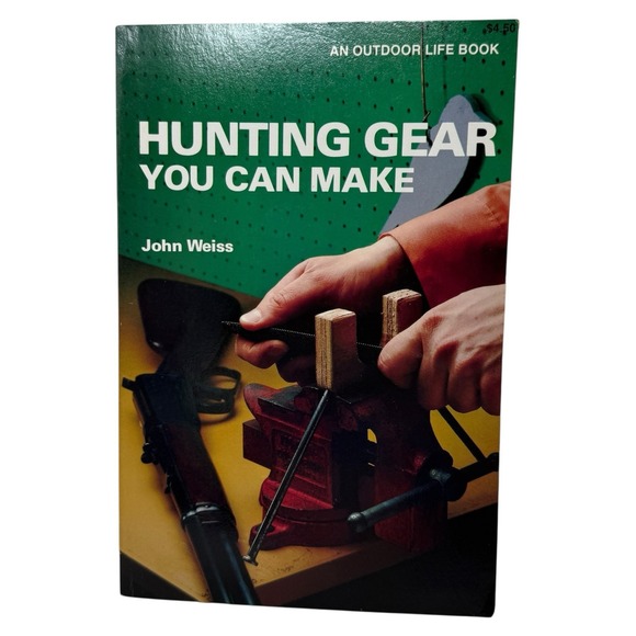 Hunting Gear You Can Make An Outdoor Life Book Vintage Survival Book John Weiss - Picture 1 of 4